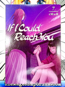 If I Could Reach You Vol 7