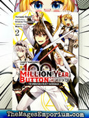 I Kept Pressing The 100 Million Year Button and Came Out On Top - The Unbeatable Reject Swordsman Vol 2