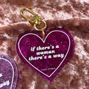 If There's A Woman There's A Way Heart Shaped Keychain