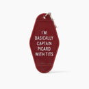 I'm Basically Captain Picard with Tits Motel Style Keychain in Dark Red