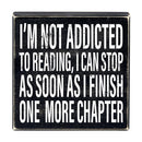 I'm Not Addicted To Reading Box Sign | Wooden Box Wall Tabletop Decor | 8" x 1.75"