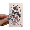 I'm Not Old, I'm Vintage Enamel Pin