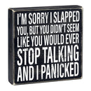 I'm Sorry I Slapped You Box Sign | Wooden Box Wall Tabletop Decor | 8" x 1.75"