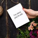I'm Sorry You're Old Birthday Greeting Card with Teal Envelope