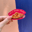 I’m a Little Flaky Croissant Sticker | Vinyl Die Cut Decal