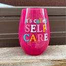 It's Called Self Care Stemless Wine Glass in Pink | 20oz