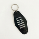 I’ve Been Killing Them With Kindness Motel Keychain