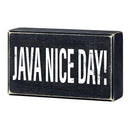 Java Nice Day Box Sign | Wall Tabletop Black Wooden Decor