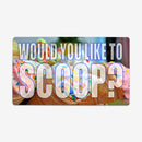 Would you Like to Scoop Playmat