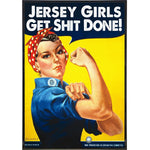 Jersey Girls Get Sh-t Done Print