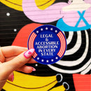 Legal & Accessible Abortion in Every State Sticker | Vinyl Die Cut Sticker