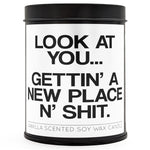 Look at You Gettin' a New Place Scented Candle