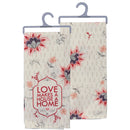 Love Makes A House A Home Dish Towel