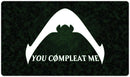 You Compleat Me Playmat