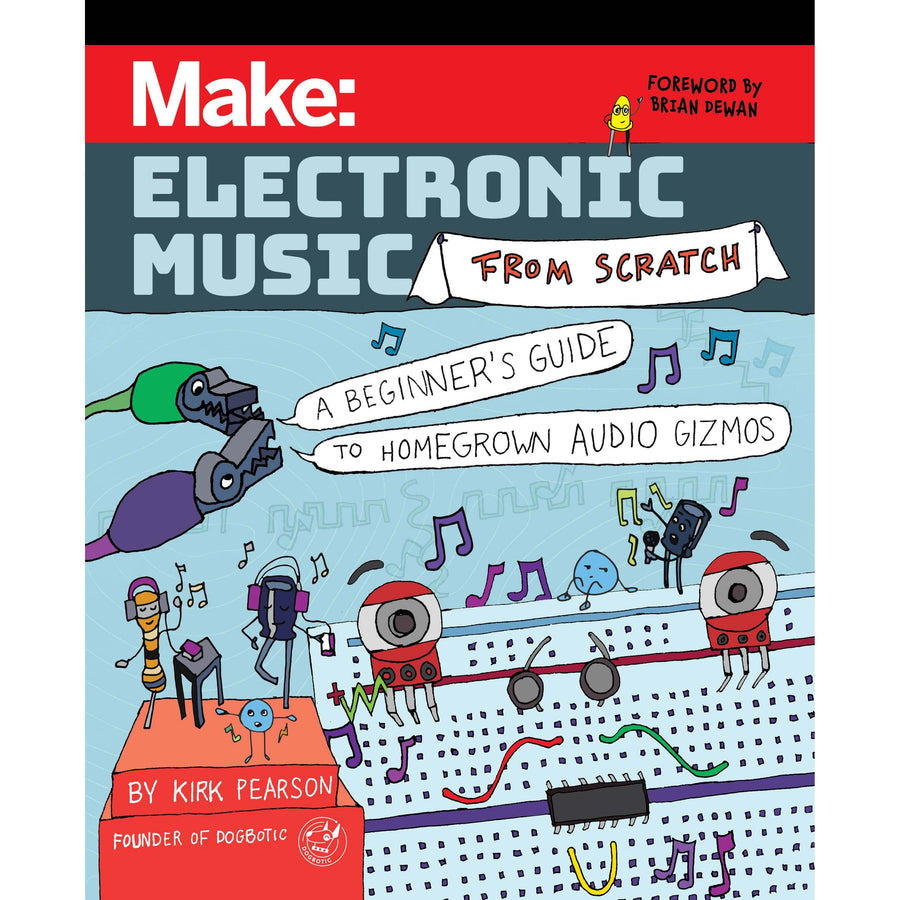 Make: Electronic Music from Scratch - Print