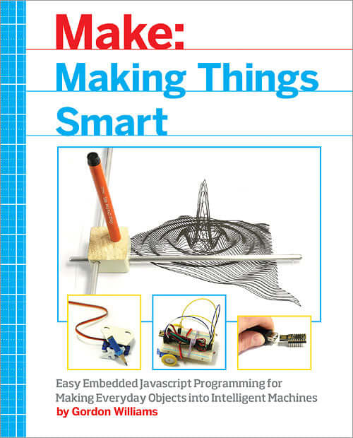 Make: Making Things Smart - Print