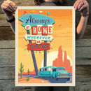 Always at Home Wherever We Roam (Lake & Lodge) Art Print