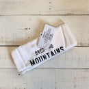 Over The Mountains Tea Towel Thirsty Boy Dish Towel | Cotton Flour Sack Kitchen Towel | 30" x 30"