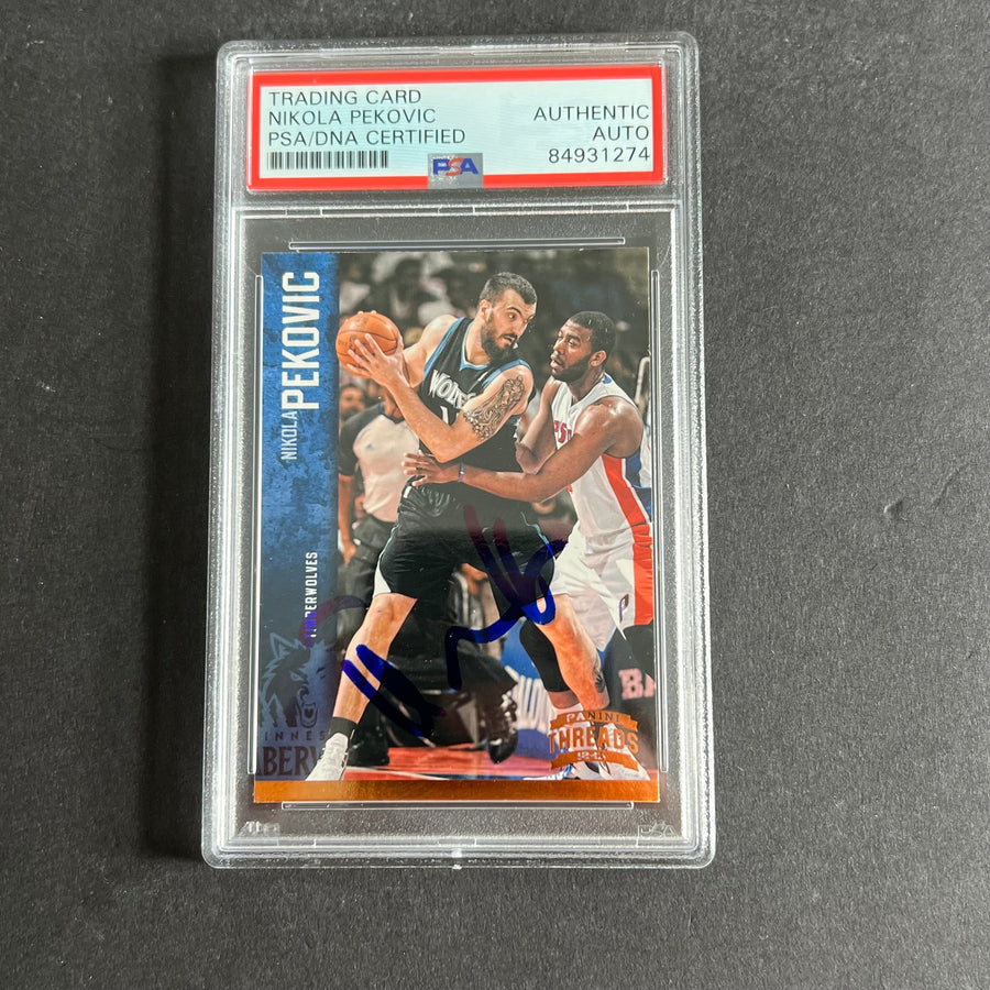 2012-13 Panini Threads #89 Nikola Pekovic Signed Card AUTO PSA Slabbed Timberwolves