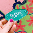 Plant Slut Leaf Motel Style Keychain 🌿