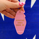 Positive Vibes Haha JK Motel Keychain in Pink