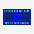 No You Don't Playmat