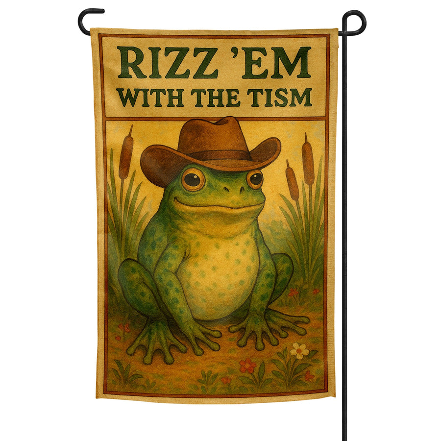 Rizz 'Em With the Tism Garden Flag