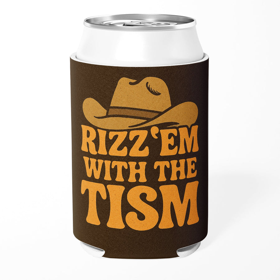 Rizz 'Em With the Tism Can Cooler