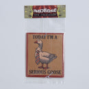 Today I'm a Serious Goose Air Freshener