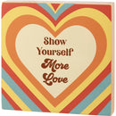 Show Yourself More Love Inspo Block Sign | Retro Hearts | 6" x 6"