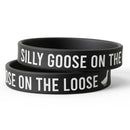 Silly Goose on the Loose Silicone Wristband