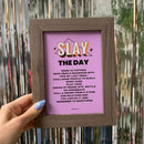 Slay the Day Framed Wall Art Print | GetBullish Original Quote Sign