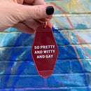 So Pretty and Witty and Gay Motel Style Keychain in Red