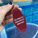 So Pretty and Witty and Gay Motel Style Keychain in Red