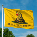 Tread On Me Daddy Flag
