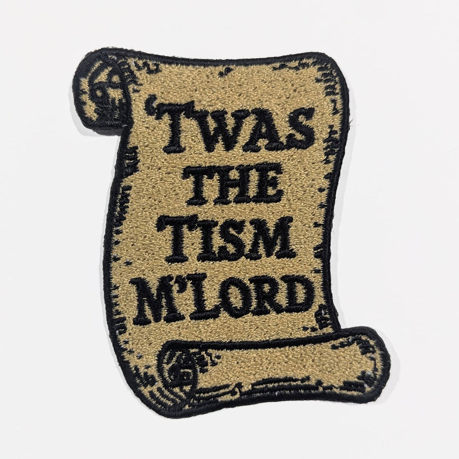 Twas the Tism M'Lord Patch