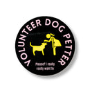 Volunteer Dog Petter Round Sticker | Dog Lovers Vinyl Die Cut Sticker