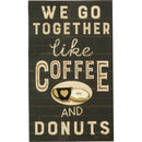 We Go Together Like Coffee And Donuts Enamel Pin