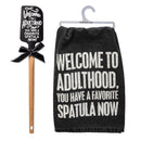 Welcome To Adulthood You Have A Favorite Spatula Now Wooden Handle + Dish Towel Gift Set Bundle