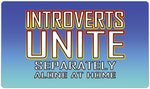 Introverts Unite Playmat