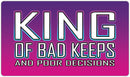 King Of Bad Keeps Playmat