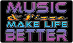 Music & Pizza Make Life Better Playmat
