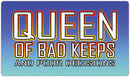 Queen Of Bad Keeps Playmat