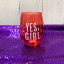 Yes, Girl Stemless Wine Glass in Red and Pink | 20 Oz.