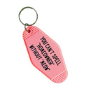 You Can't Spell Homeowner Without Meow Motel Style Keychain in Pink