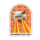 You Wanna Pizza This Cat Sticker | Vinyl Die Cut Decal