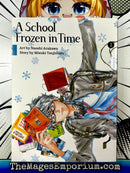 A School Frozen In Time Vol 1