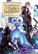 Accomplishments of the Duke's Daughter Vol 1 Light Novel
