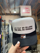 All Gas, No Brakes Trucker Hat