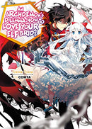 An Archdemon's Dilemma: How To Love Your Elf Bride Vol 1 Light Novel